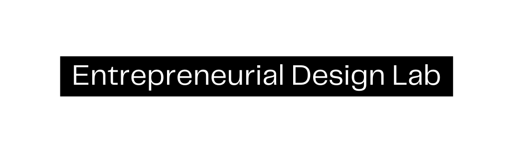 Entrepreneurial Design Lab